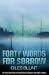 Forty Words for Sorr...