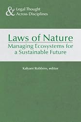 The Laws of Nature: Reflections on the Evolution of Ecosystem Management Law and Policy