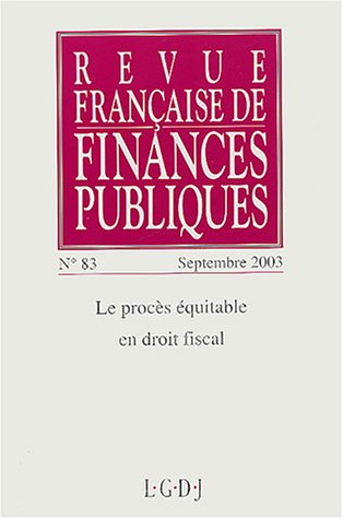 Revue française de finances publiques, numéro 83 : 2003
