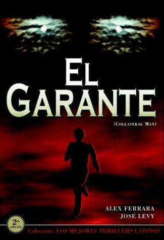 Image of: El Garante: Coleccion Mejores Thrillers Latinos (Collateral Man: Best Latino Thrillers Series) (Coleccion Mejores Thrillers Latinos)
