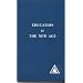 Education in the New Age