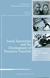 Social Interaction And The Development Of Executive  Function