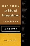 History of Biblical Interpretation: A Reader
