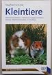Kleintiere - Meerschweinchen, Hamster, Zwergkaninchen, M�use, Streifenh�rnchen, Chinchillas.