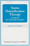 Sauna Detoxification Therapy: A Guide for the Chemically Sensitive