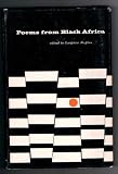 Poems from Black Africa: Ethiopia, South Rhodesia, Sierra Leone, Madagascar, Ivory Coast, Nigeria, Kenya, Gabon, Senegal, Nyasaland, Mozambique, Sout