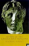 Myths of the Greeks & Romans