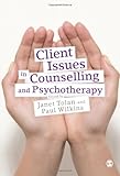 Client Issues in Counselling and Psychotherapy: Person-centred Practice