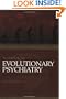 Textbook of Evolutionary Psychiatry: The origins of psychopathology