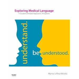 Click here to buy Exploring Medical Language: A Student-Directed Approach by Myrna LaFleur Brooks BEd RN.