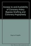 Coronary artery bypass grafting and coronary angioplasty : access to and availability of specialist services : report of a CSAG working group chaired by Sir Terence English