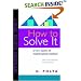 How to Solve It: A New Aspect of Mathematical Method (Princeton Science Library)