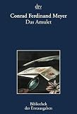 Das Amulet: Eine Novelle: Leipzig 1873 - Conrad Ferdinand Meyer