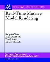 Real-Time Massive Model Rendering (Synthesis Lectures on Computer Graphics and Animation)