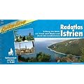 Istrien Radatlas: Entlang der K�ste von Triest nach Rijeka und durch das Landesinnere. Radtourenbuch und Karte 1 : 75 000