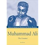 Muhammad Ali: The Greatest (African American Profiles for Young Readers) book cover