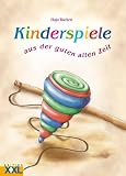 Kinderspiele: Aus der guten alten Zeit - Hajo B&uuml;cken