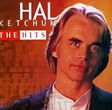 Hal Ketchum -  The Hits