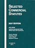 Selected Commercial Statutes, 2007 Edition. (Selected Commercial Statutes)
