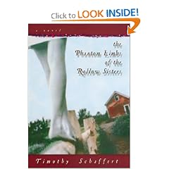 The Phantom Limbs of the Rollow Sisters by Timothy Schaffert