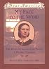 My Face to the Wind: the Diary of Sarah Jane Price, a Prairie Teacher, Broken Bow, Nebraska 1881 (Dear America Series)