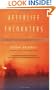 Afterlife Encounters: Ordinary People, Extraordinary Experiences