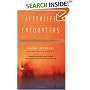 Afterlife Encounters: Ordinary People, Extraordinary Experiences