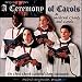 Classical Music : Britten: A Ceremony of Carols