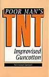 Poor Man's TNT: Improvised Guncotton