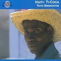 World Network, Vol. 43: Haiti - Ti-Coca
