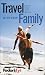 Book Fodor's FYI: Travel with Your Family, 1st Edition: Experts Share Their Secrets (Special-Interest Titles)