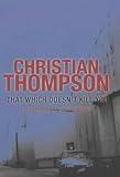 That Which Doesn't Kill You (A & B Crime) (A & B Crime)