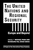The United Nations & regional security : Europe and beyond