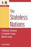 Encyclopedia of the Stateless Nations: Ethnic and National Groups Around the World  Volume II D-K