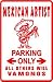 MEXICAN ARTIST PARKING dance hat music sign