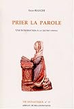 Prier la Parole, numéro 15 : Une introduction à la 