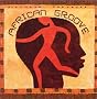 Putumayo Presents: African Groove Putumayo Presents: African Groove