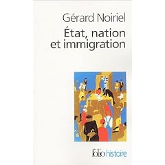 Etat, nation et immigration : Vers une histoire du pouvoir