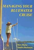 Managing Your Bluewater Cruise: Preparation Guide (Cruising Series)