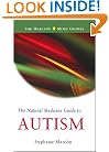 The Natural Medicine Guide to Autism (The Healthy Mind Guides)