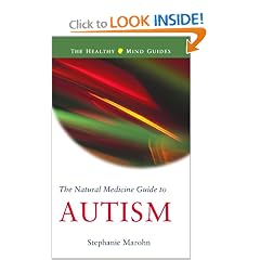 The Natural Medicine Guide to Autism (The Healthy Mind Guides)
