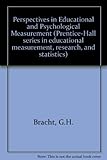 Perspectives in educational and psychological measurement