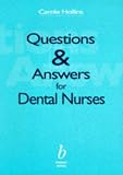 Questions and Answers for Dental Nurses