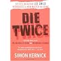 Die Twice: Two Crime Novels in One the Business of Dying and the Murder Exchange