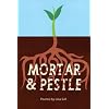 Mortar & Pestle (New American Poetry)