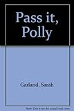 Pass it, Polly