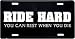 Ride Hard, Rest when You Die - 6 inch x 12 inch sign standard size license plate