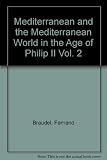 The Mediterranean and the Mediterranean world in the age of Philip II