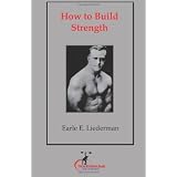 How to Build Strength: (Original Version, Restored)