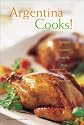 Argentina Cooks: Treasured Recipes from the Nine Regions of Argentina (Hippocrene International Cookbooks)